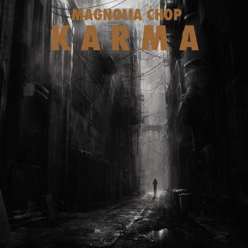 Magnolia Chop - Karma (Explicit)