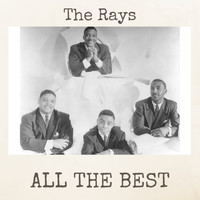 The Rays - All the Best