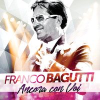 Franco Bagutti - Ancora con voi