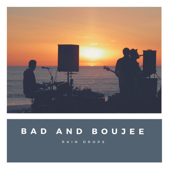 Rain Drops - Bad and Boujee