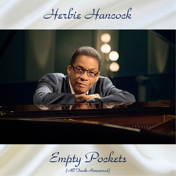 Herbie Hancock - Empty Pockets (All Tracks Remastered)