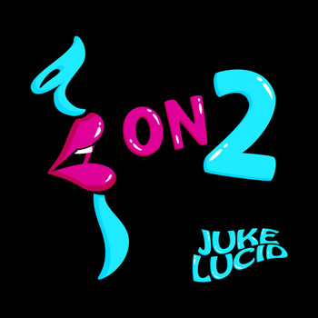 Juke Lucid - On 2