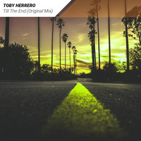Toby Herrero - Till the End