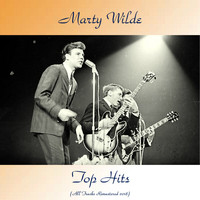 Marty Wilde - Marty Wilde Top Hits (All Tracks Remastered 2018)