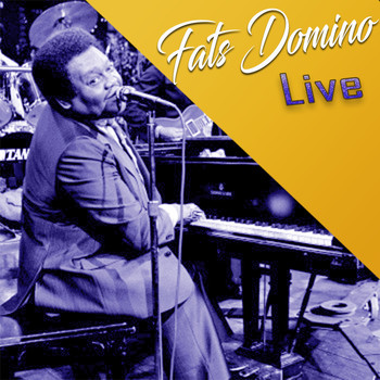 Fats Domino - Fats Domino Live