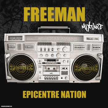 Freeman - Épicentre nation (Mixtape [Explicit])