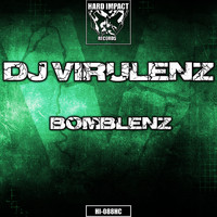 DJ Virulenz - Bomblenz (Explicit)