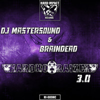DJ Mastersound, Braindead - HardKoraizer 3.0