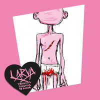 Larva - Trágicos Cuentos de Amor (Explicit)