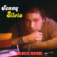 Vasco Rossi - Jenny è pazza / Silvia