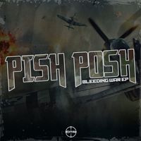 Pish Posh - Bleeding War