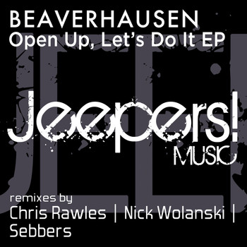 Beaverhausen - Open Up, Let's Do It