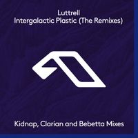 Luttrell - Intergalactic Plastic (The Remixes)