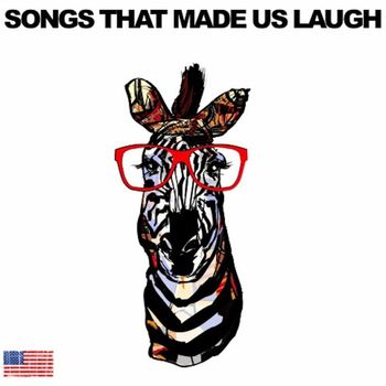 Various Artists - Songs That Made Us Laugh