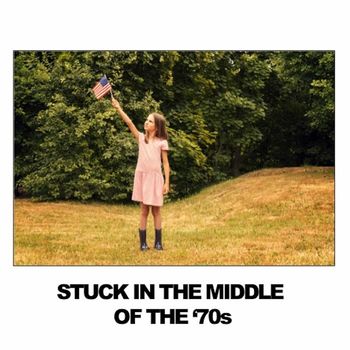 Various Artists - Stuck in the Middle of the '70s