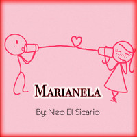 Neo El Sicario / - Marianela