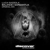 Luca Gazzola - Balance / Gargantua