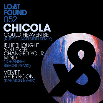 Chicola - Could Heaven Be Remixes