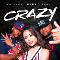 Mimi - Crazy (feat. Krayzie Bone and NomaD)