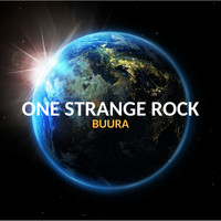 Buura / - One Strange Rock