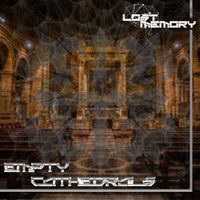 LostMemory - Empty Cathedrals