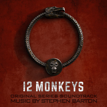 Stephen Barton - 12 Monkeys (Original Series Soundtrack)