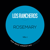 Los Rancheros - Pop Rock Argentino Singles: Rosemary, Vol.1