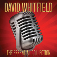 David Whitfield - DAVID WHITFIELD The Essential Collection
