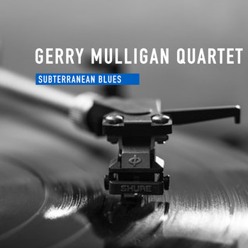 Gerry Mulligan Quartet - Subterranean Blues