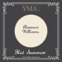 Clarence Williams - Hot Summer