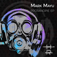 Mark Mayu - Protanopie EP