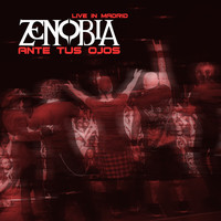 Zenobia - Ante Tus Ojos (Live In Madrid)