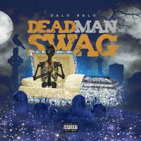 Dalo Balo - Deadman Swag (Explicit)
