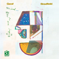 Geof Bradfield - Yes, And...Music for Nine Improvisers