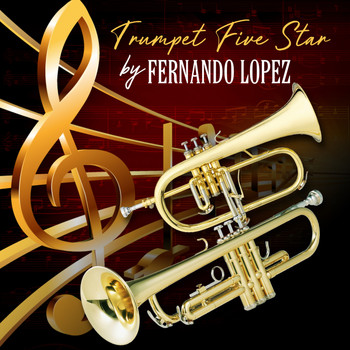 Fernando Lopez - Trumpet Five Stars