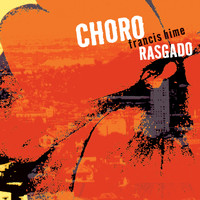 Francis Hime - Choro Rasgado