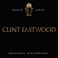 Clint Eastwood - Radio Gold / Clint Eastwood