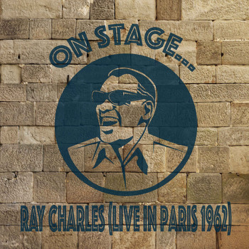 Ray Charles - On Stage - Ray Charles (Live in Paris, 1962)
