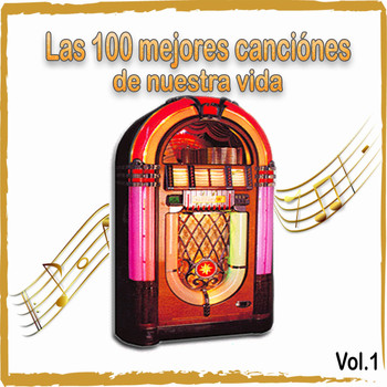 Various Artists - Las mejores canciónes de nuestra vida, Vol. 1