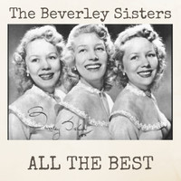 The Beverley Sisters - All the Best