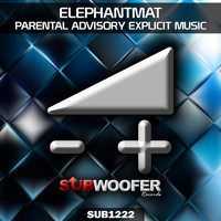 Elephantmat - Parental Advisory Explicit Music