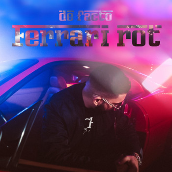 De Facto - Ferrari Rot (Explicit)