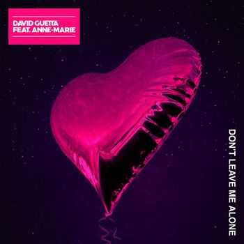 David Guetta - Don't Leave Me Alone (feat. Anne-Marie)