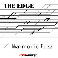 The Edge - Harmonic Fuzz