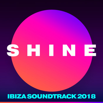 Various Artists - SHINE Ibiza Soundtrack 2018