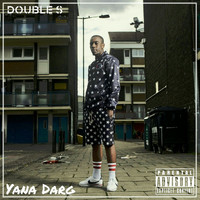 Double S - Yana Darg (Explicit)