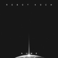 Robot Koch - Numb