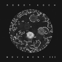 Robot Koch - Movement III