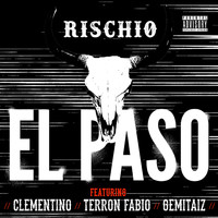 Rischio - El Paso (Explicit)