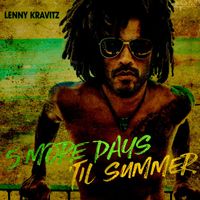 Lenny Kravitz - 5 More Days 'Til Summer (Edit)